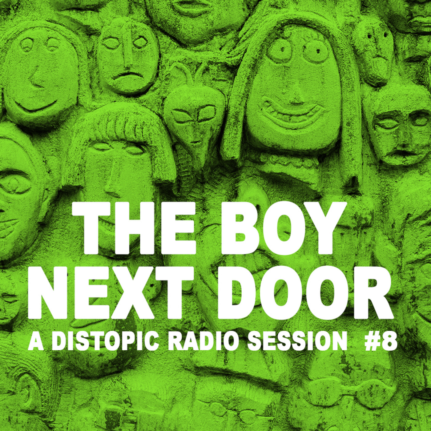 The Boy Next Door Distopic Radio Show #8