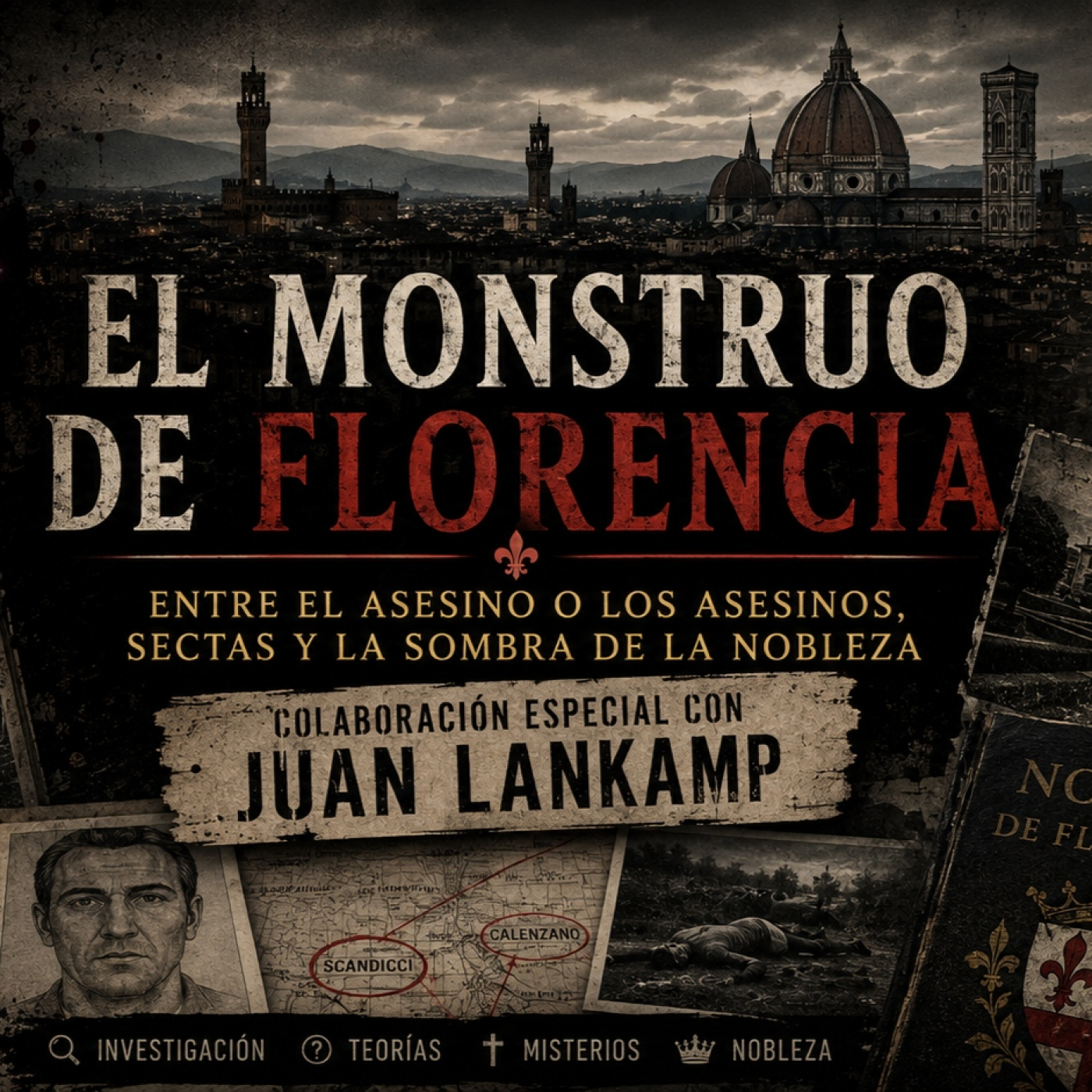 EL MONSTRUO DE FLORENCIA: Sectas, sangre y aristocracia @jfamilialankamp #040 Noctámbulos Despiertos episode artwork