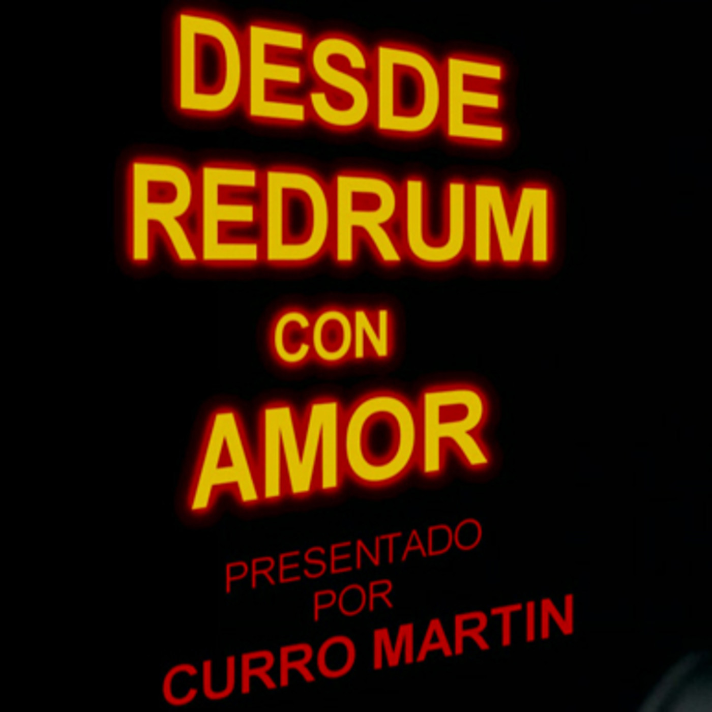 DESDE REDRUM CON AMOR