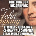 Tortulia con los Abuelos: John Company y la Compañía Inglesa de las Indias Orientales