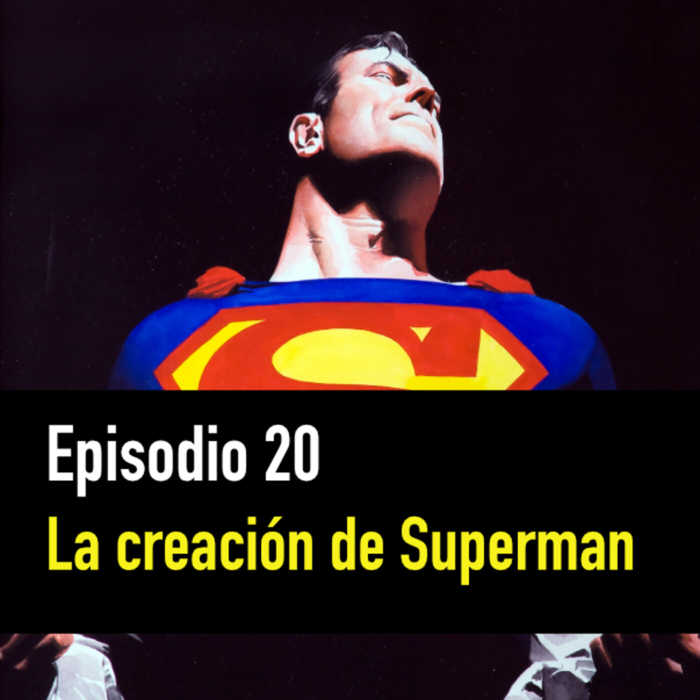 PC #20: La creación de Superman episode artwork
