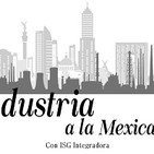Industria a la Mexicana. 300919 p053