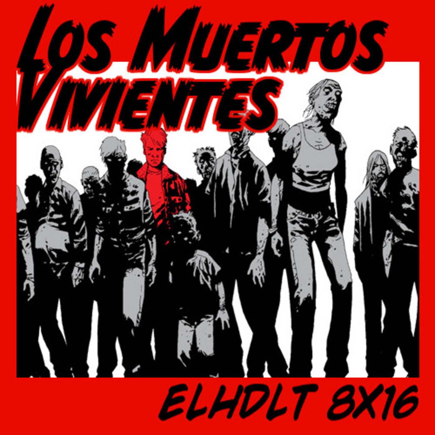 [ELHDLT] 8x16 Los muertos vivientes episode artwork