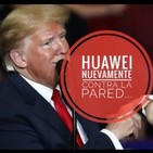 #Radiogeek - Huawei otra vez contra la pared - Nro.1552