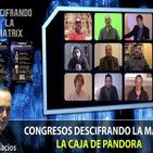 Congresos Descifrando La Matrix - La Caja de Pandora