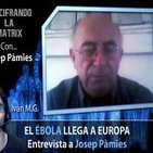 El Ébola llega a Europa, primer contagio fuera de Africa - Entrevista a Josep Pàmies
