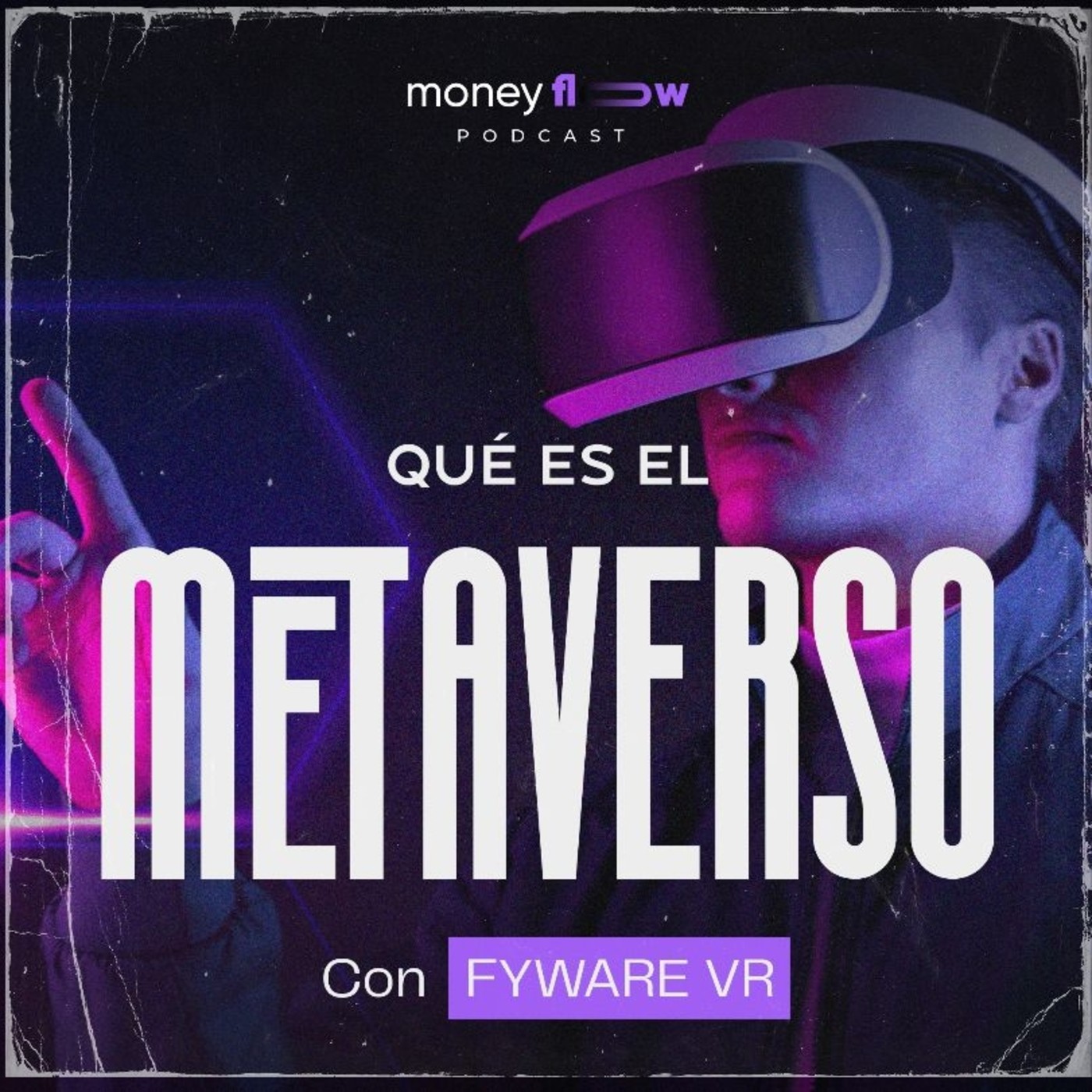 Ep.19-¿Qué es el Metaverso? con FYWARE episode artwork