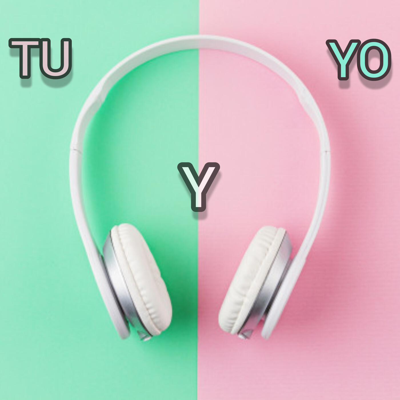 Tu y yo