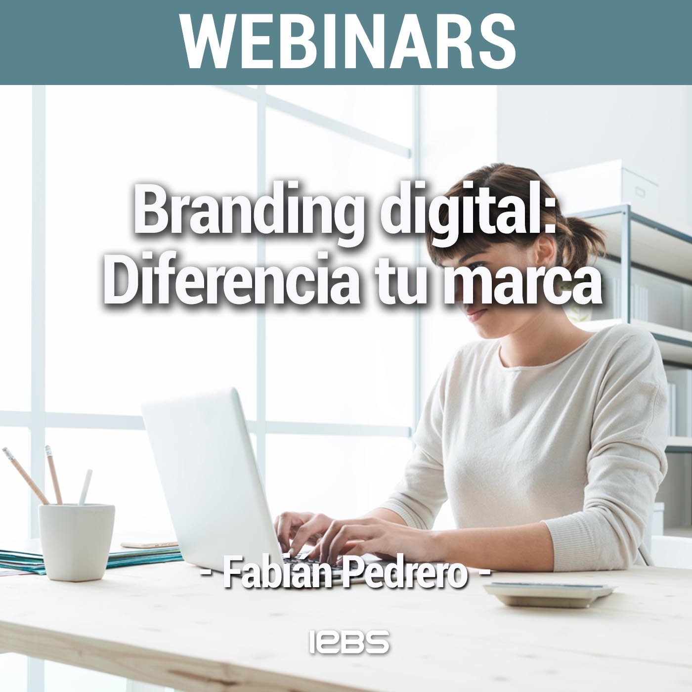 Webinar "Branding digital: diferencia tu marca" de Akademus from IEBS