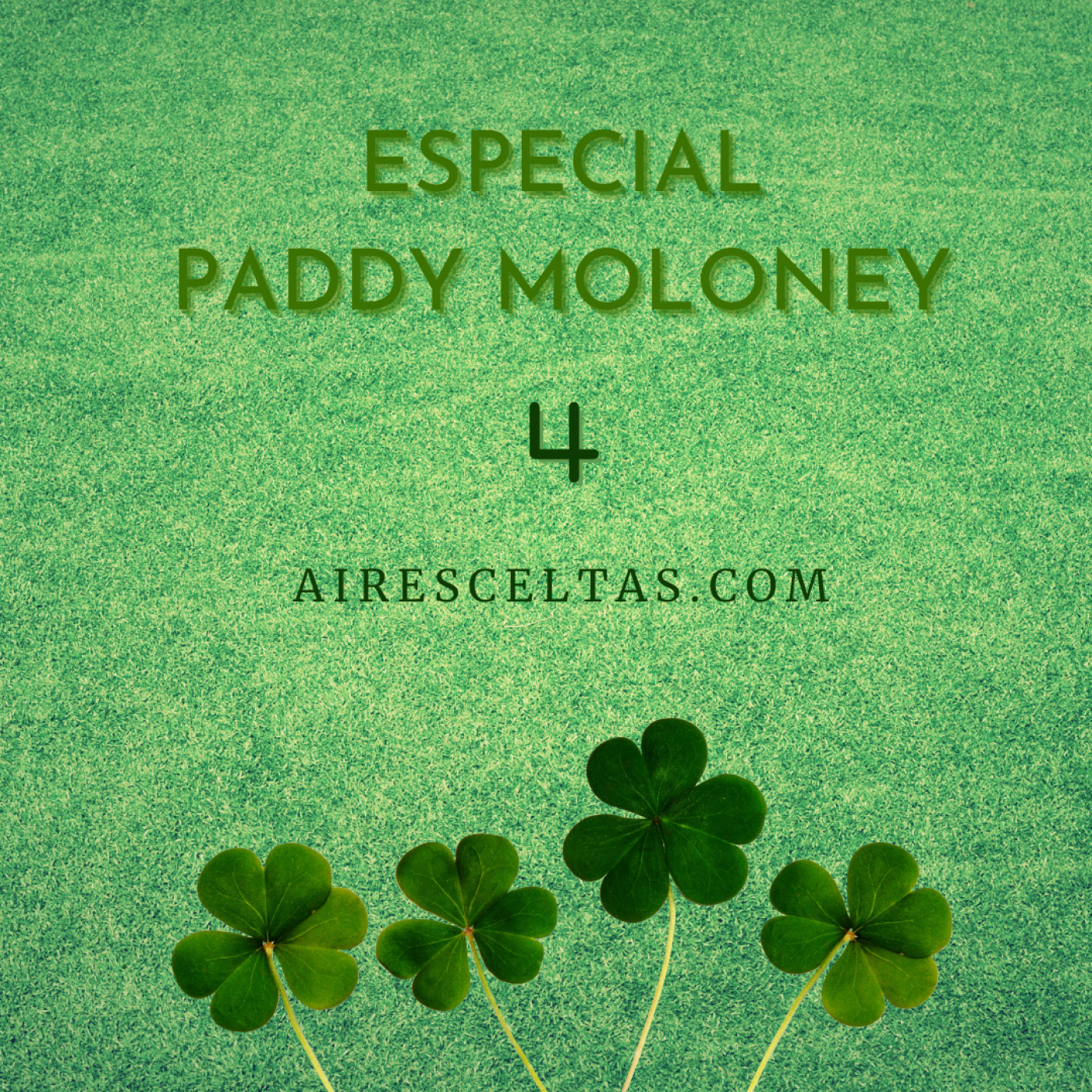 Aires Celtas 01 de Abril 2023 - ESPECIAL PADDY MOLONEY 4 episode artwork
