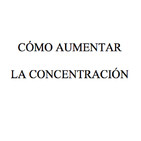 Episodio 7: cómo aumentar la concentración
