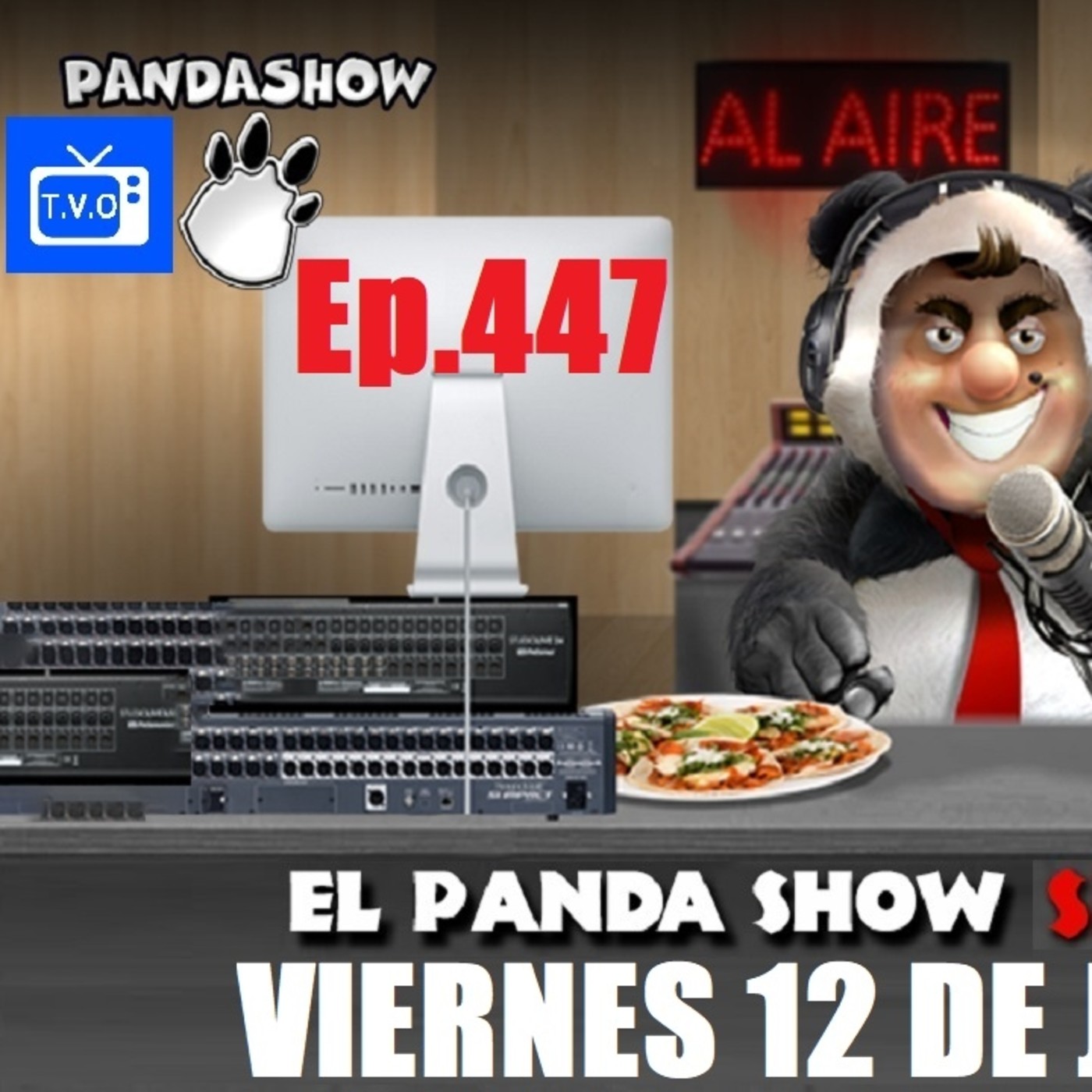 EL PANDA SHOW Ep. 447 VIERNES 12 DE JUNIO 2020
