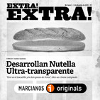 EXTRA! EXTRA! #03 Desarrollan Nutella Ultratransparente