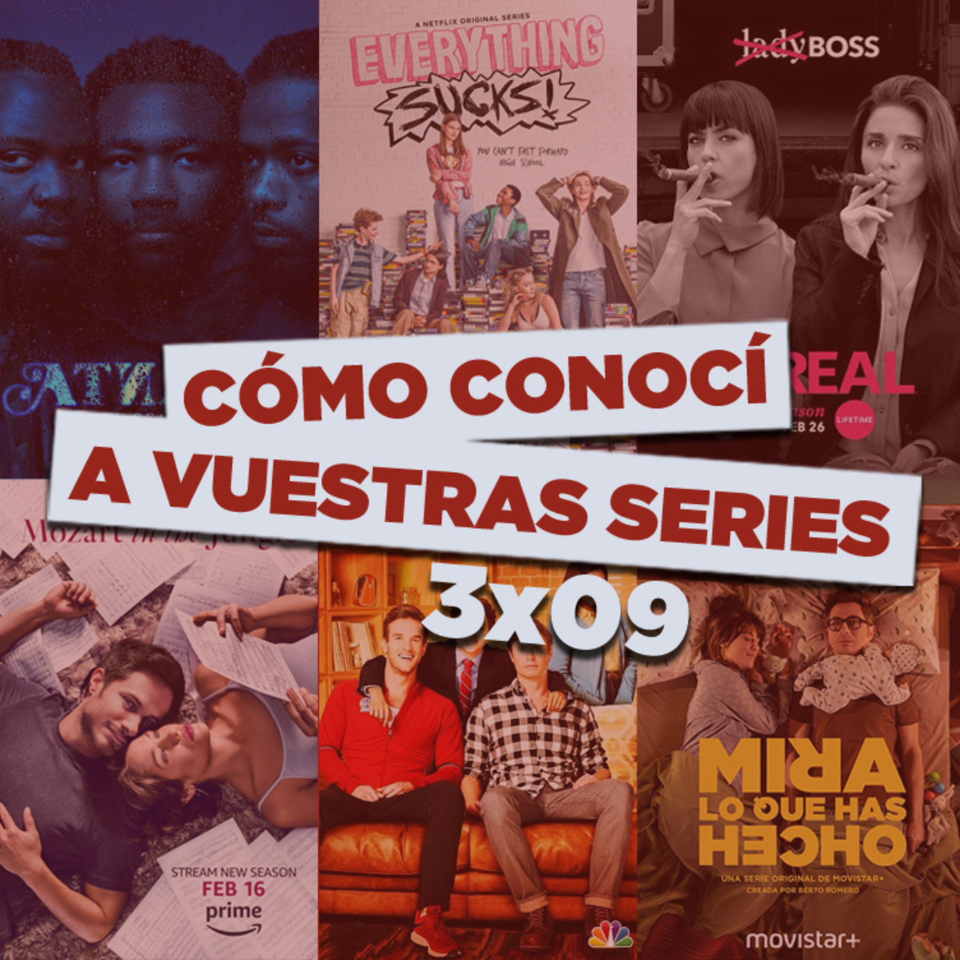 CCAVS 3x09 - Mozart in the Jungle, Everything Sucks, Atlanta, UnReal, Champions, Mira lo que has hecho, Midseason, etc.