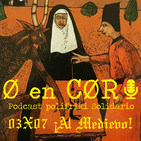 Cero en Cordura 3x07: ¡AL MEDIEVO!