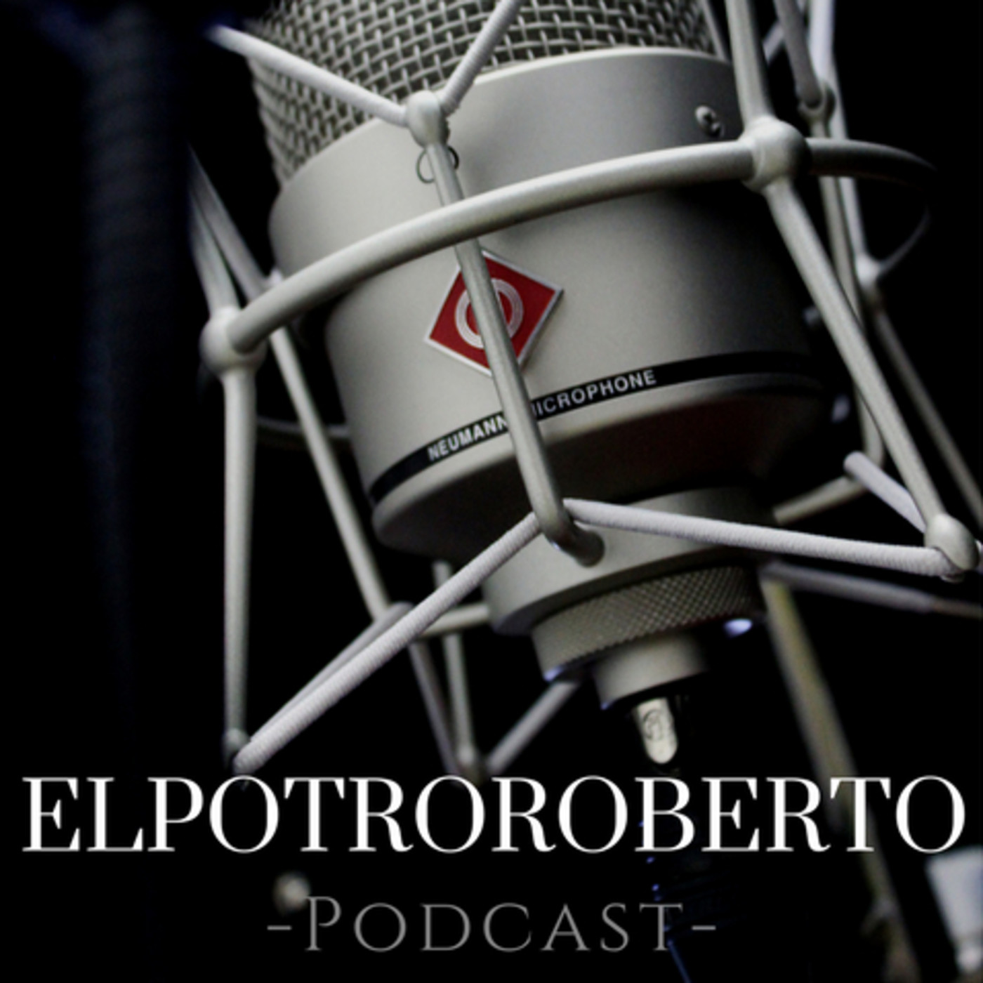 ElPotroRoberto Podcast