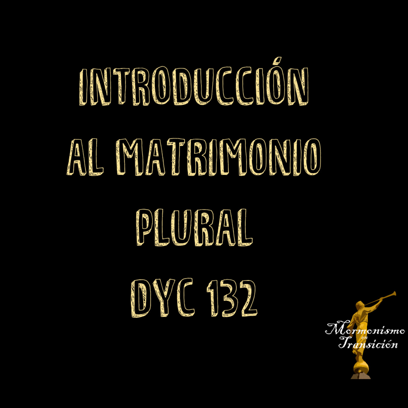 DIRECTO 01 X 05 - INTRODUCCIÓN AL MATRIMONIO CELESTIAL DIRECTO 01 X 05 - INTRODUCCIÓN AL MATRIMONIO CELESTIAL