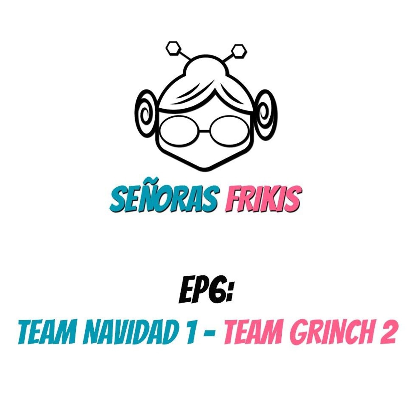 EP6: Team Navidad 1 - Team Grinch 2
