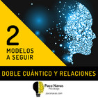 Doble cuántico y relaciones: 2 modelos a seguir