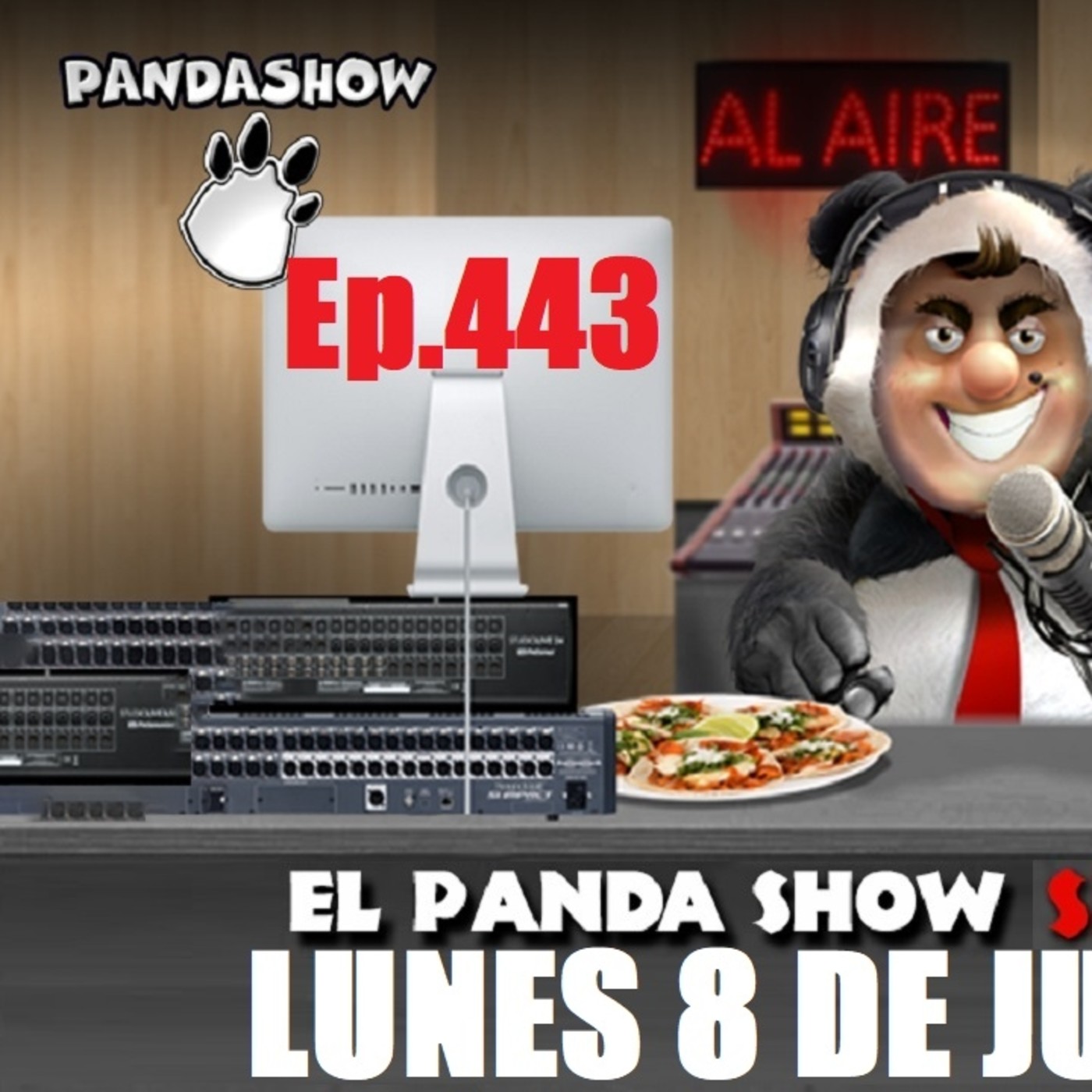 EL PANDA SHOW Ep. 443 LUNES 8 DE JUNIO 2020