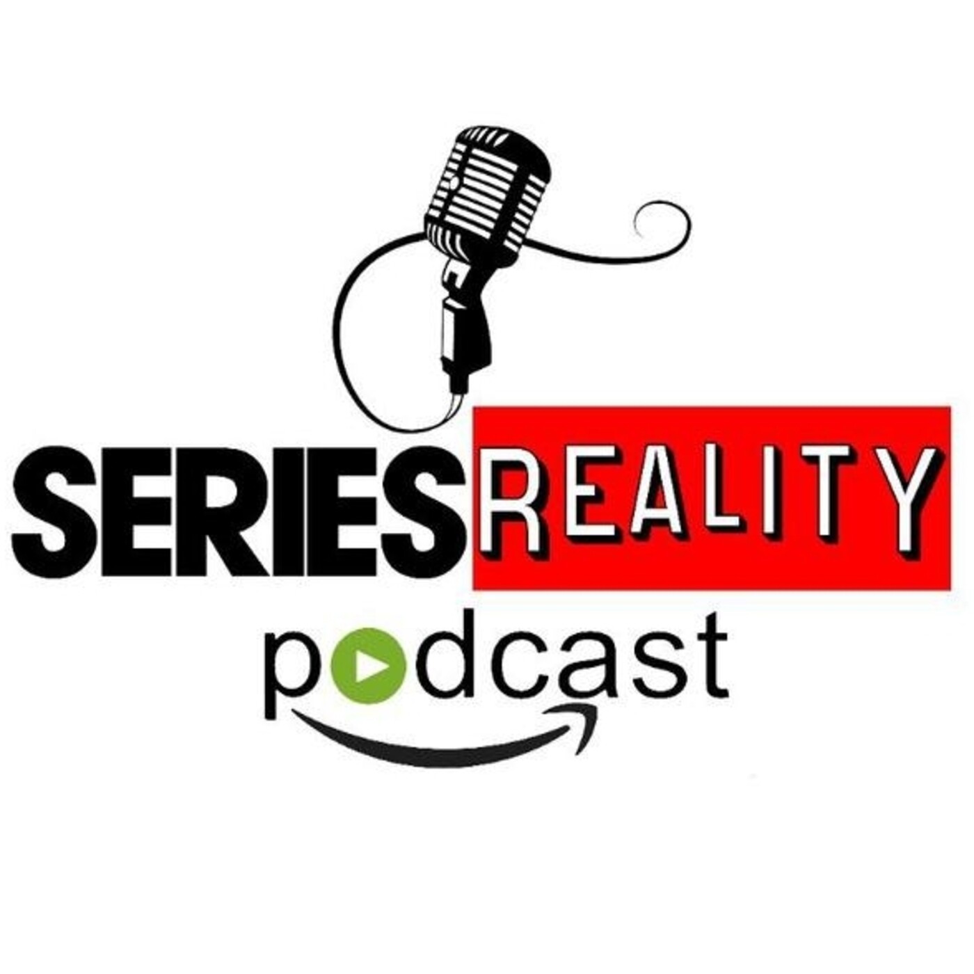 Series Reality Podcast