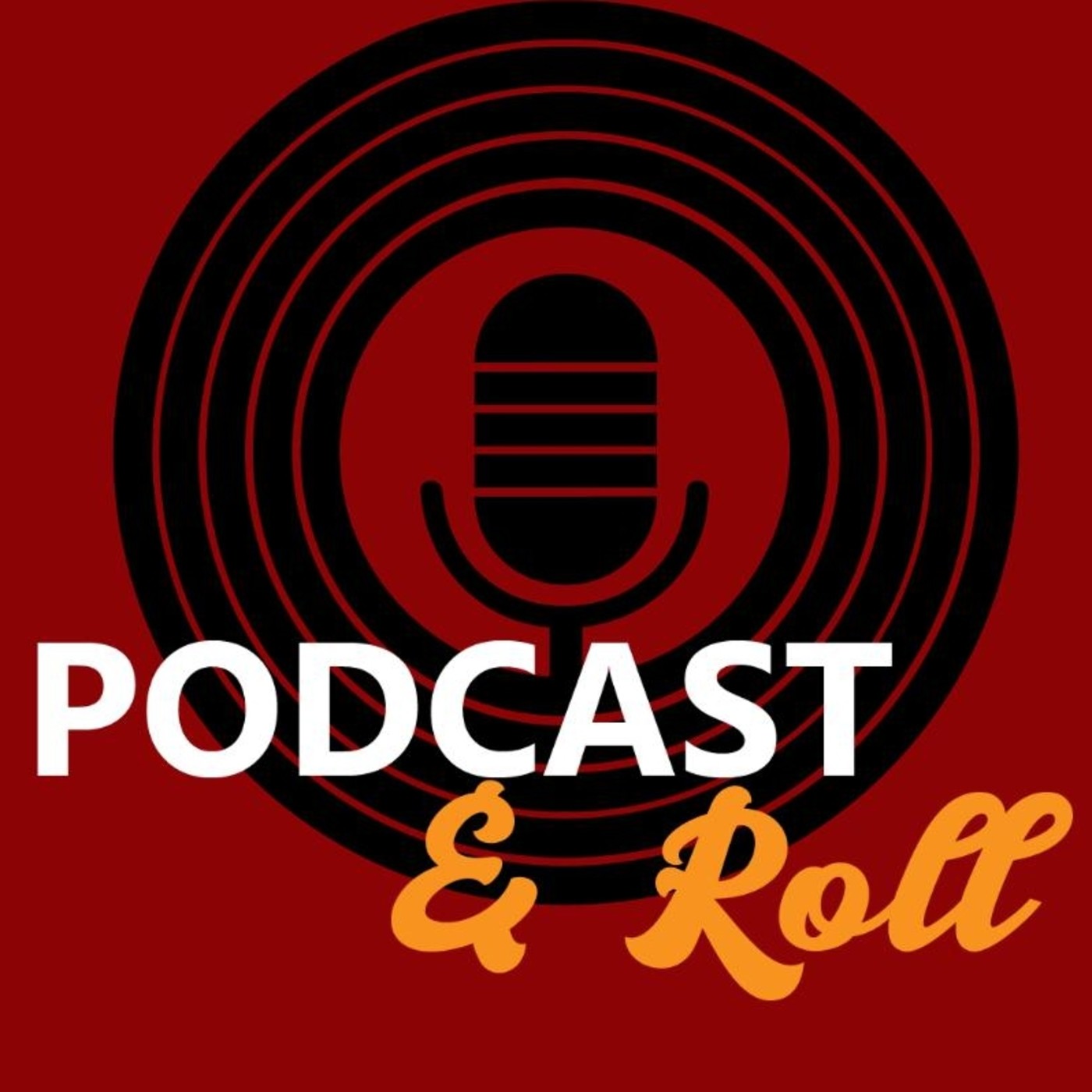 PODCAST&ROLL