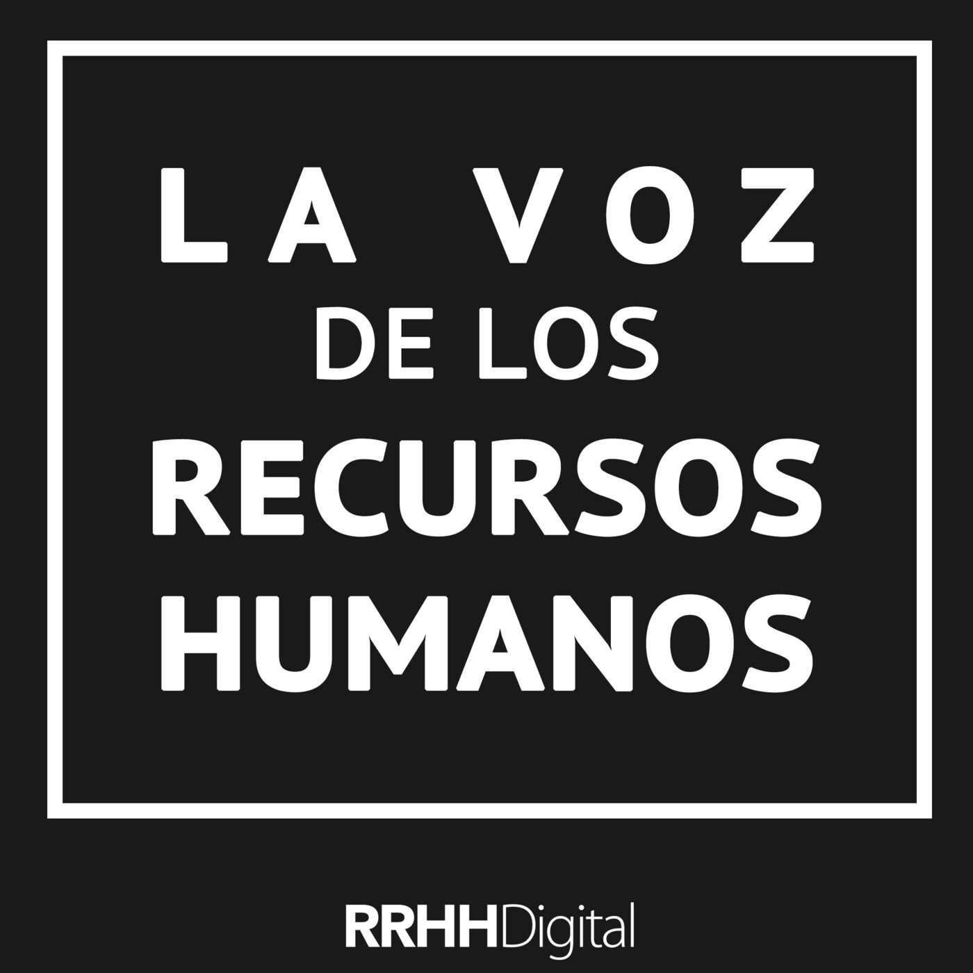 La voz de los Recursos Humanos