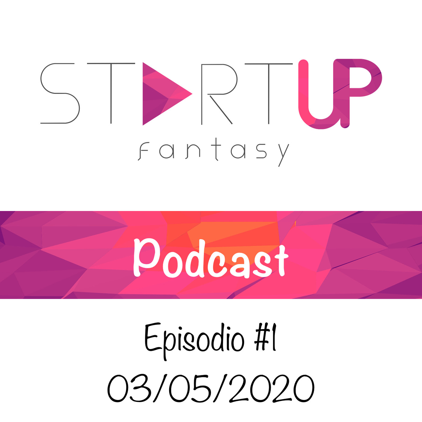StartUp Fantasy Podcast - Temporada 1