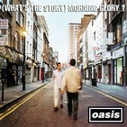 OASIS - (What's the Story) Morning Glory? (full album)