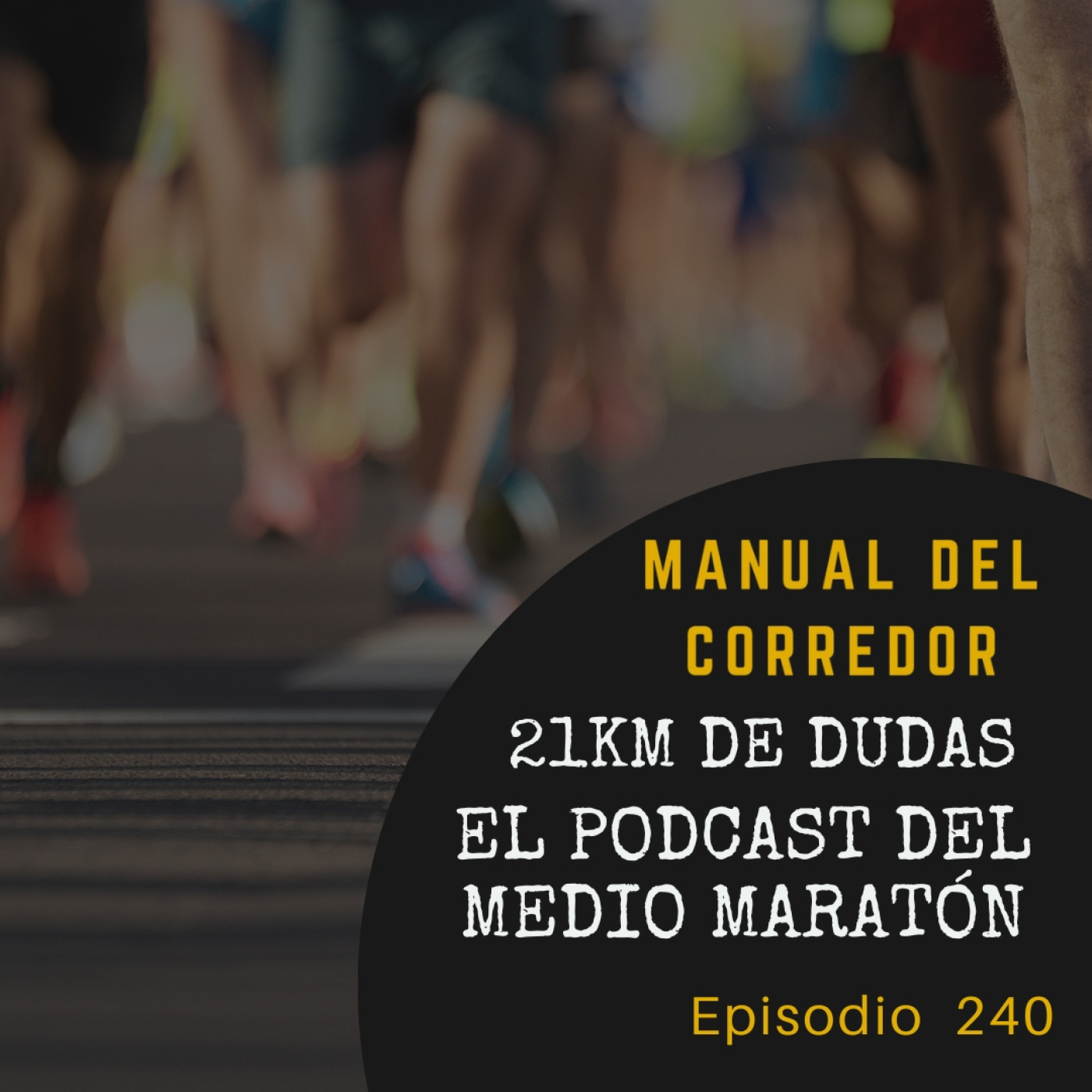 240. 21 km de dudas. El podcast del medio maratón