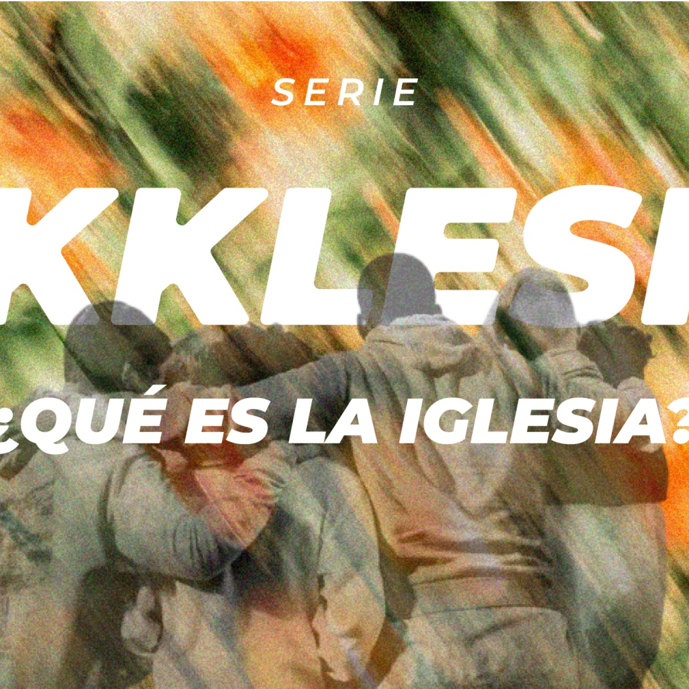 ¿Qué es la iglesia? serie: EKKLESIA episode artwork