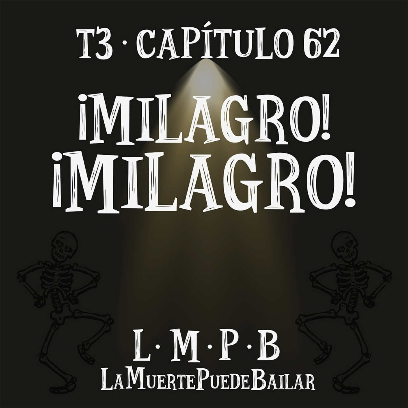 La Muerte Puede Bailar