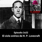 EHC 2X22. El ciclo onírico de H. P. Lovecraft.