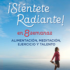 Siéntete radiante en 8 semanas (con Pilar Benítez)