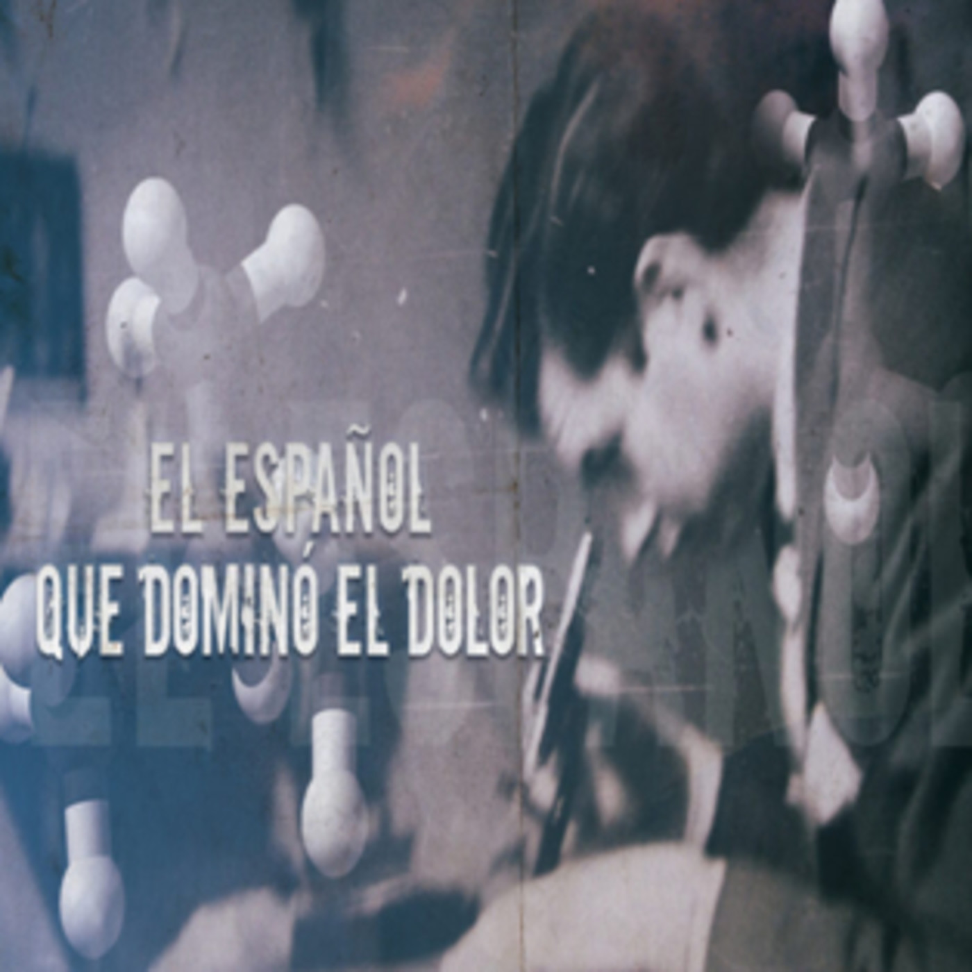 Cuarto milenio: El español que dominó el dolor