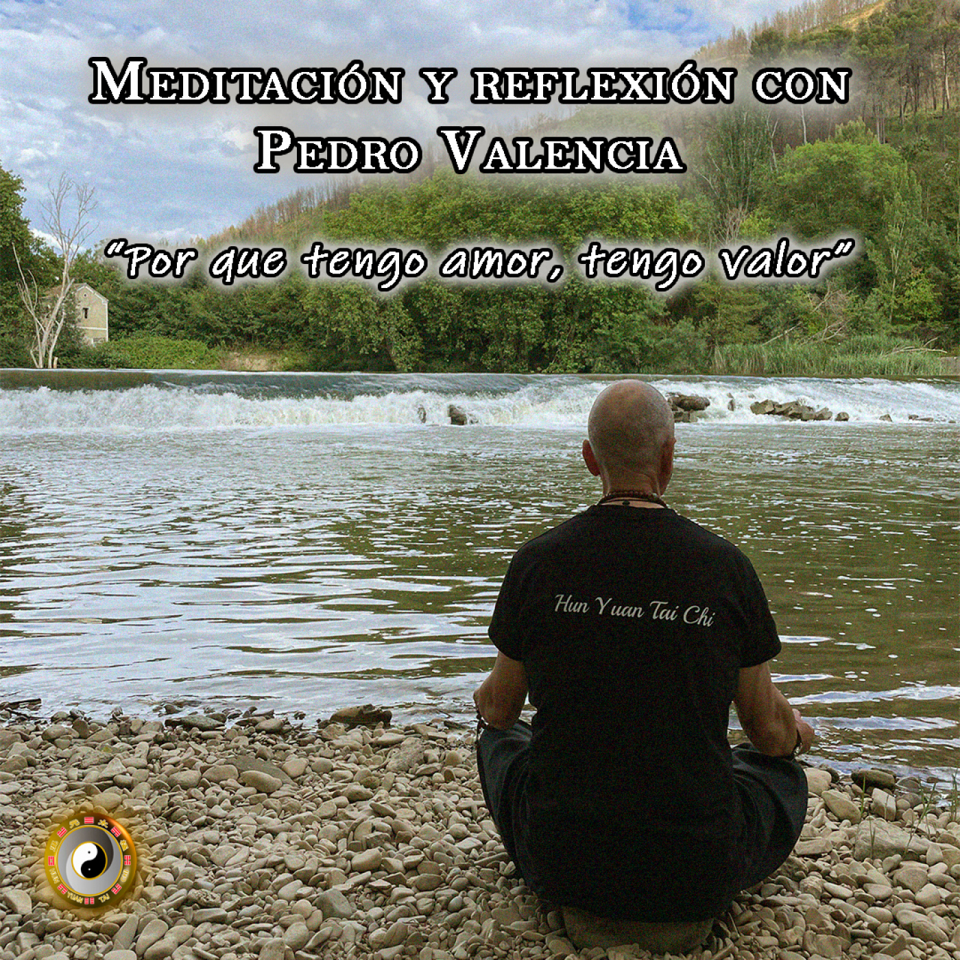 Meditación y Reflexión con Pedro Valencia