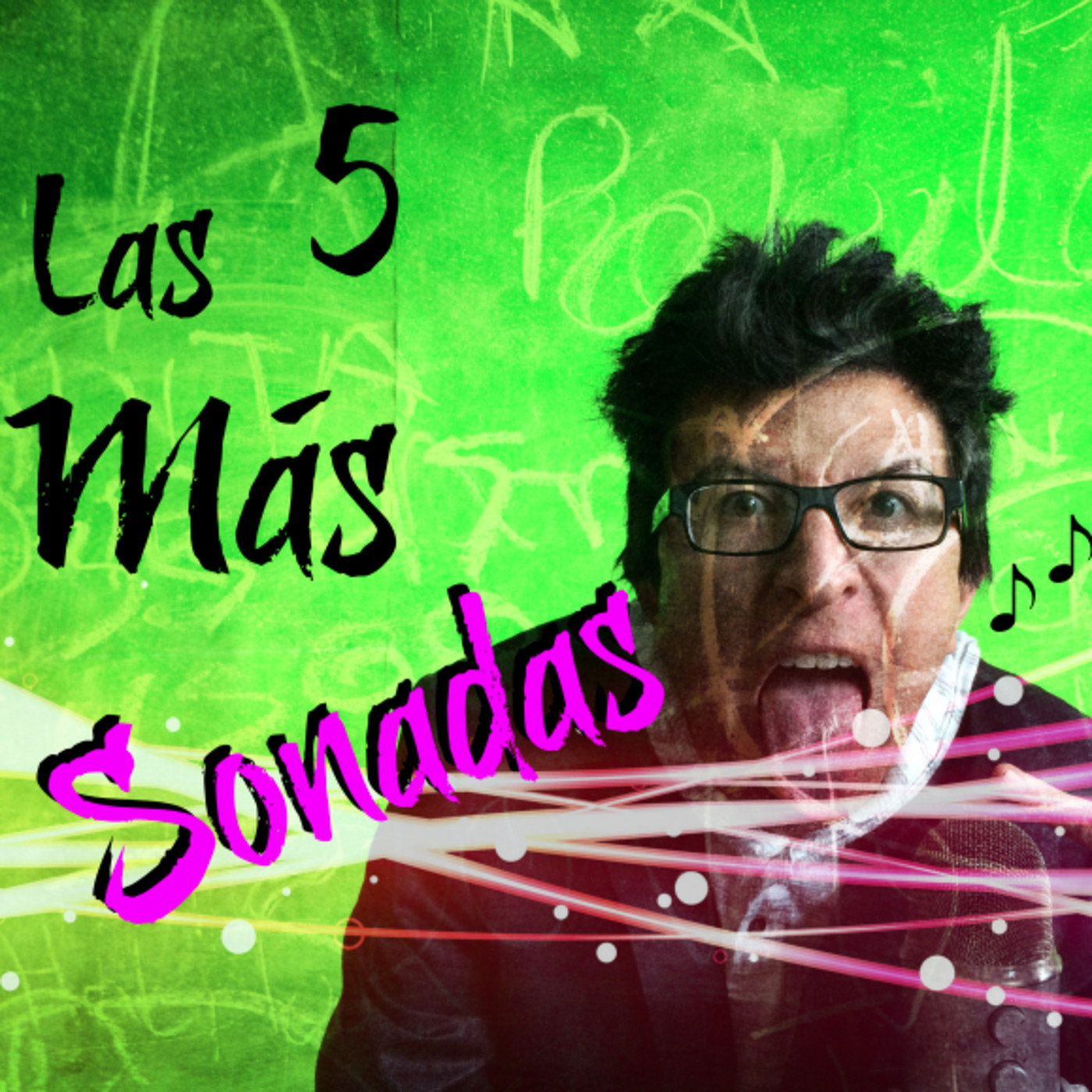 Las 5 Más Sonadas