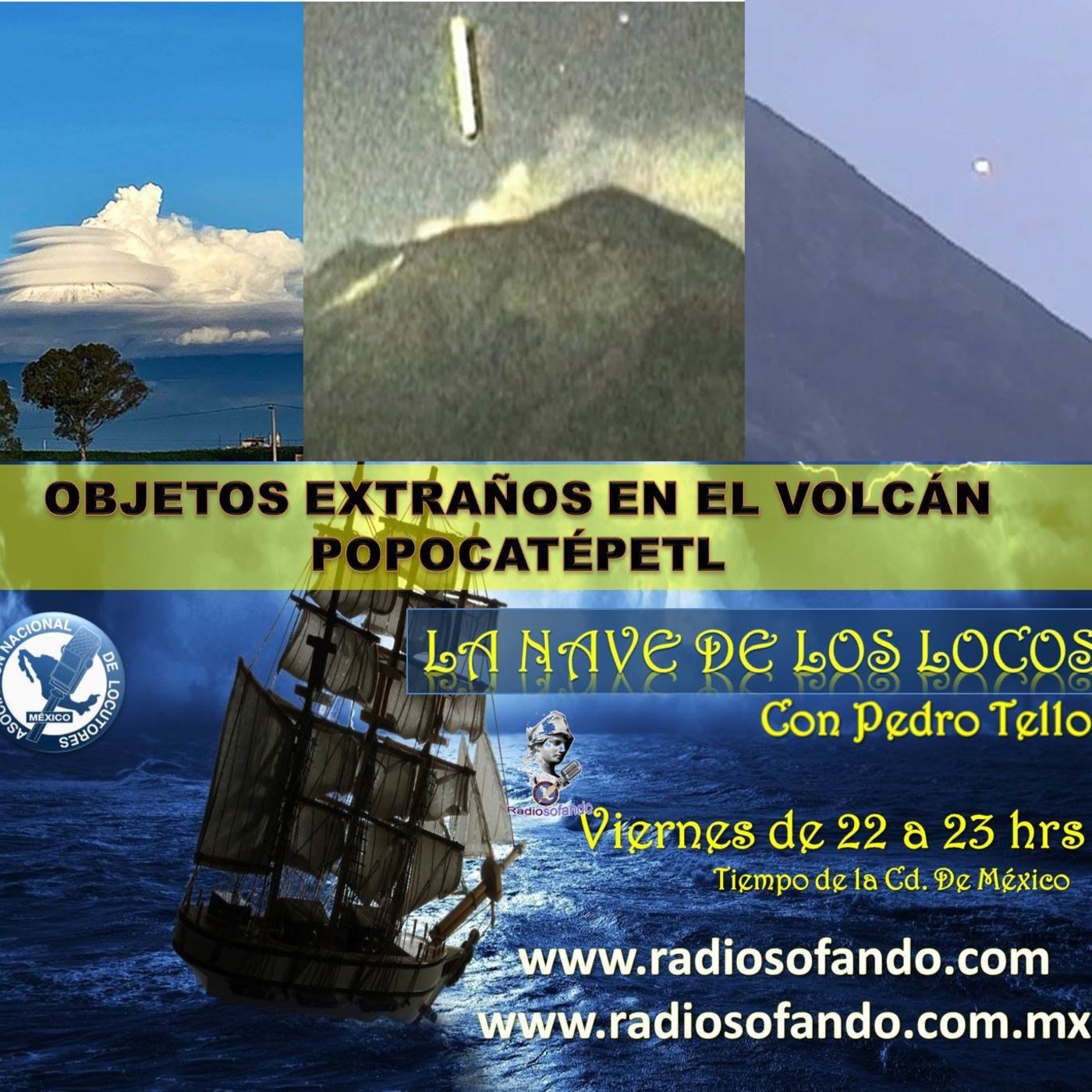 La Nave de los Locos_EXTRAÑOS OBJETOS DEL VOLCÁN POPOCATÉPETL_23-07-21 episode artwork