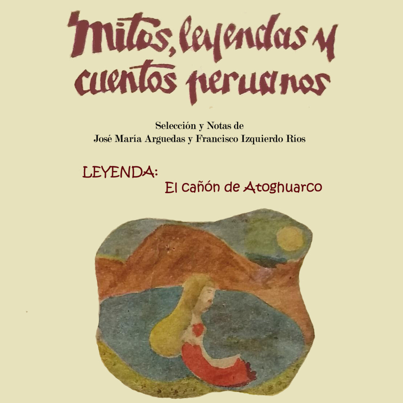 MITOS, LEYENDAS Y CUENTOS PERUANOS