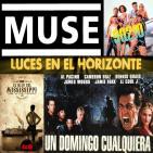 Luces en el Horizonte 4X36: UN DOMINGO CUALQUIERA, MUSE, EL HIJO DEL MISSISSIPPI, SENSACIÓN DE VIVIR