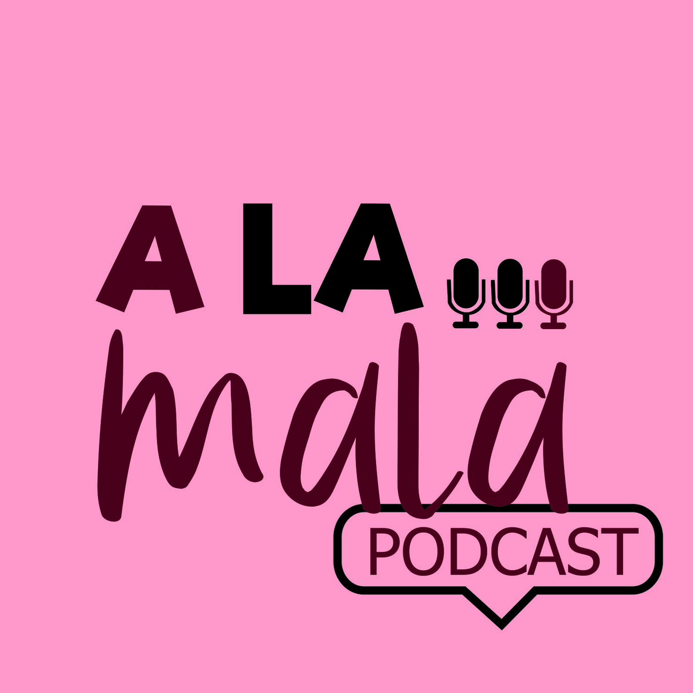 A  La Mala
