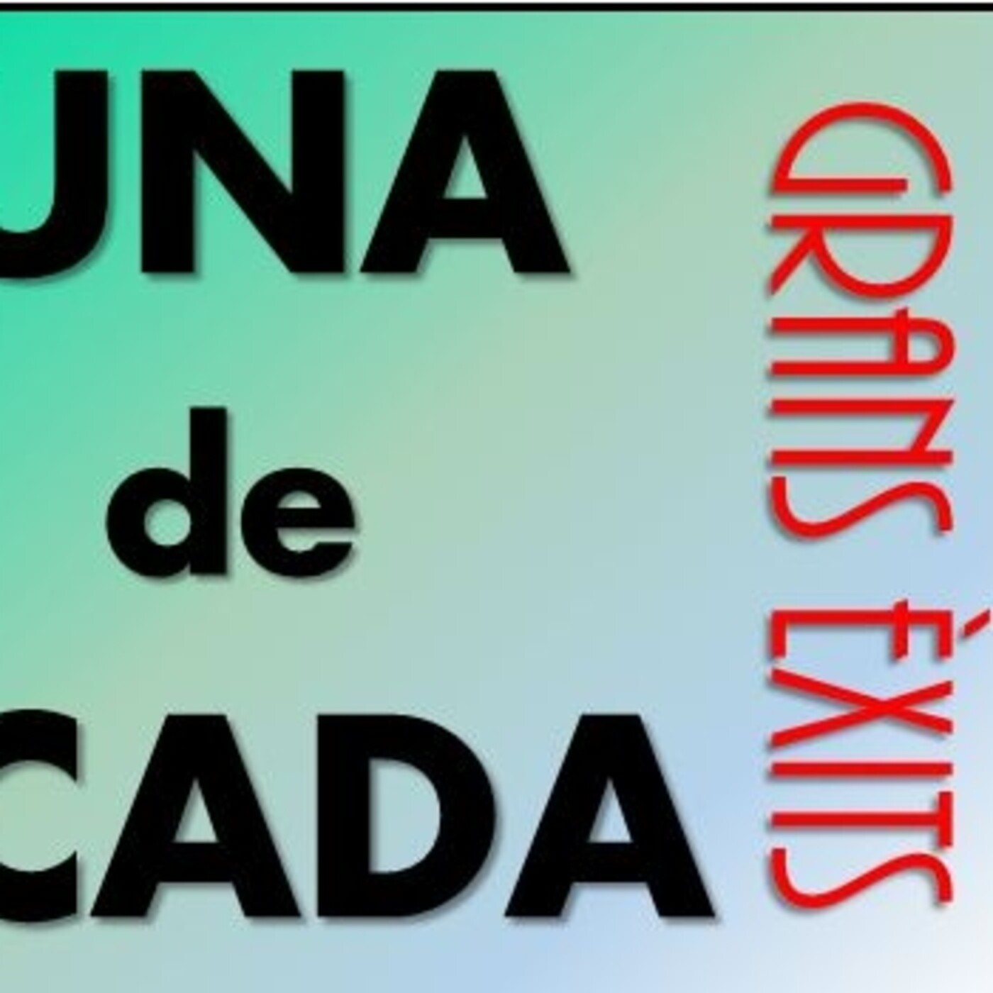 1ª TEMPORADA - UNA DE CADA