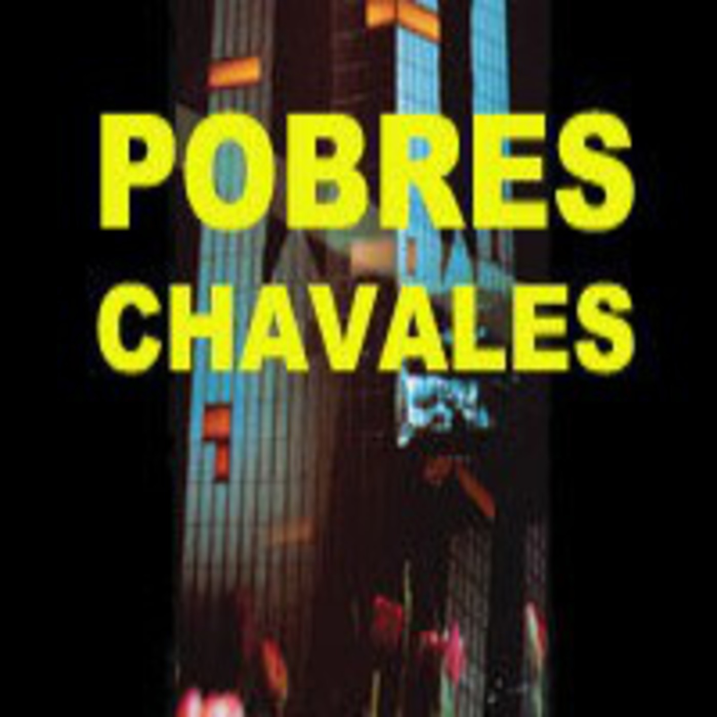 Pobres Chavales
