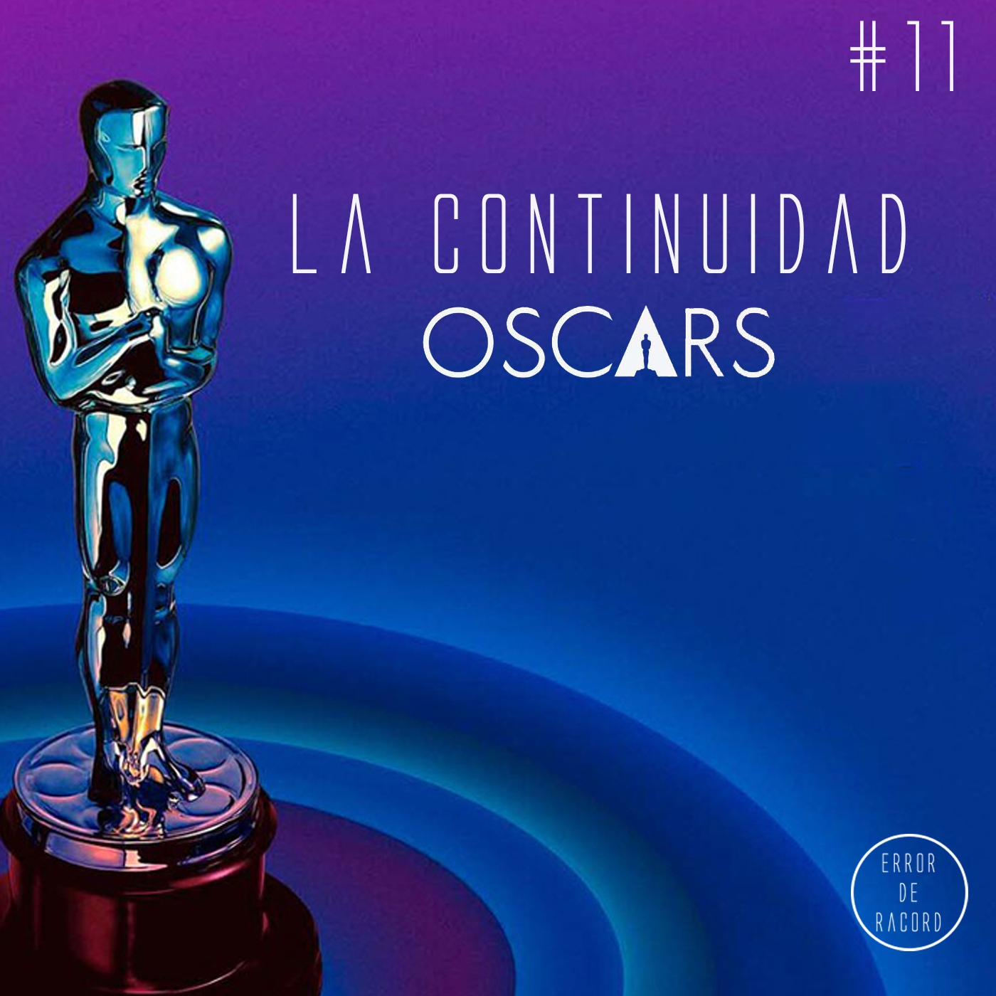 La Continuidad (Error de Racord Podcast)