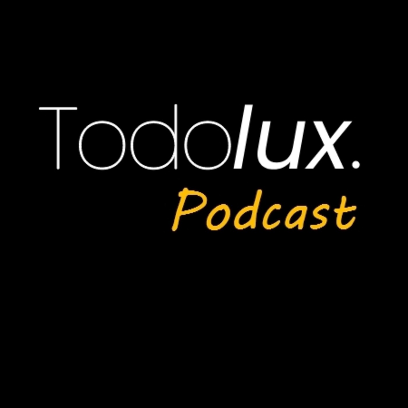 Todolux Podcast