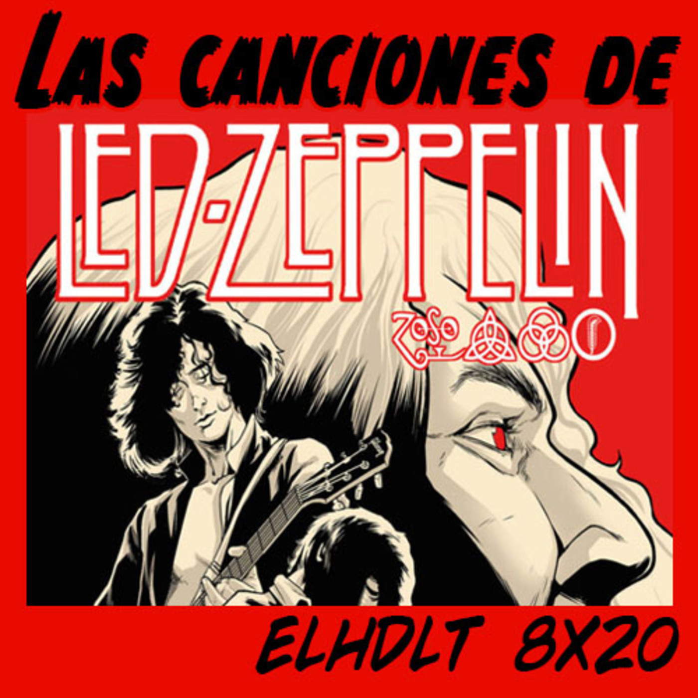 [ELHDLT] 8x20 Las canciones de Led-Zeppelin episode artwork