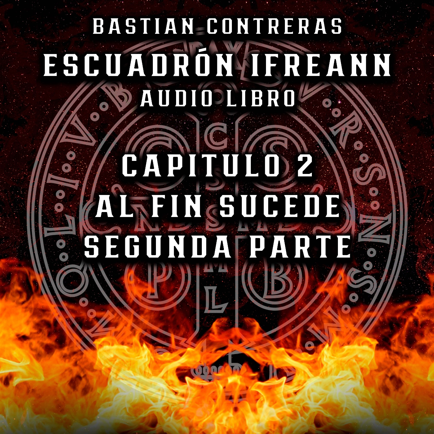 Capitulo 2: Al Fin Sucede - Segunda Parte episode artwork