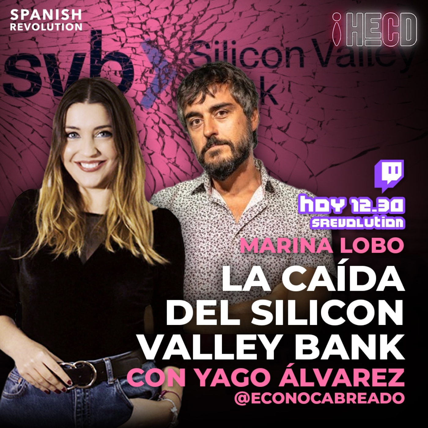 HECD! 226 - Entrevista a Yago Álvarez Econocabreado y explica lo sucedido con el Silicon Valley Bank