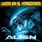 Luces en el Horizonte - ALIEN (La Tetralogía)