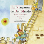 La venganza de Don Mendo- Esta obra de teatro de Pedro Muñoz Seca es una de las más representadas en España